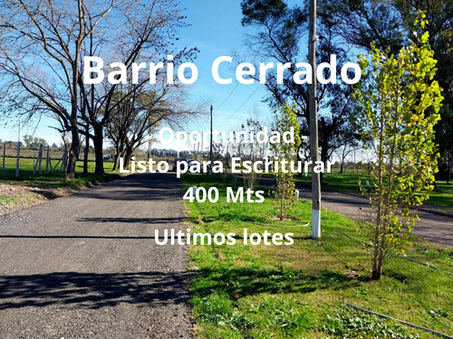 Venta Lote 400 M2 Pilar B° Cerrado A Escriturar 