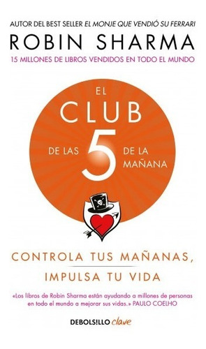 Libro: El Club De Las 5 De La Mañana / Robin Sharma     