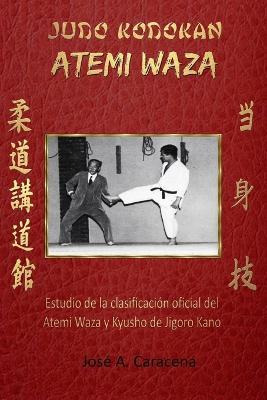 Libro Judo Kodokan Atemi Waza (espa Ol) - Jose A Caracena