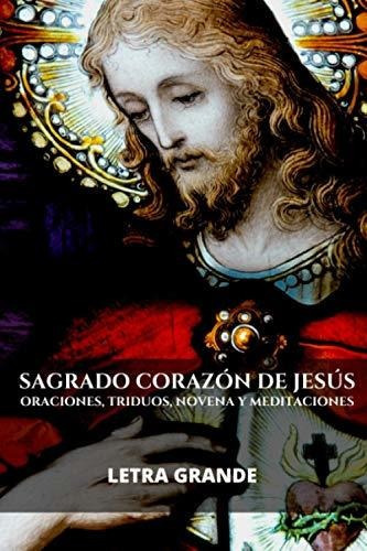 Libro : Sagrado Corazon De Jesus. Oraciones, Triduos, Nove 