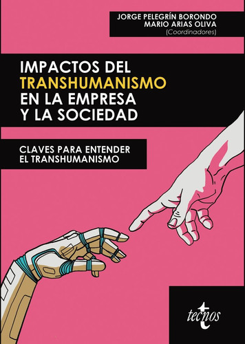 Libro Impactos Del Transhumanismo En La Empresa Y La Soci...