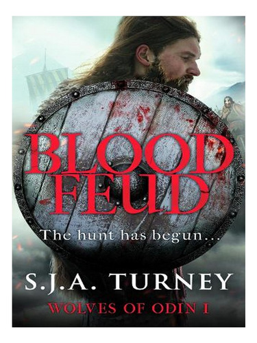 Blood Feud - Wolves Of Odin (paperback) - S.j.a. Turne. Ew03