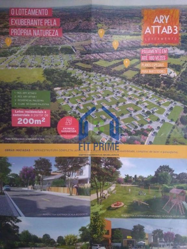 Loteamento Ary Attab 3 - Lotes A Partir De 200m² - Te1363