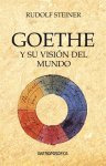 Libro Goethe Y Su Vision Del Mundo (rustica) - Steiner Rudol