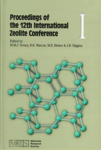 Proceedings Of The 12th International Zeolite Conference 4 Volume Set, De M. M. J. Treacy. Editorial Materials Research Society, Tapa Dura En Inglés