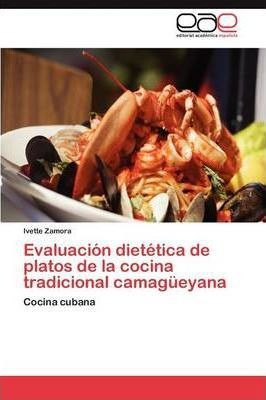 Evaluacion Dietetica De Platos De La Cocina Tradicional C...