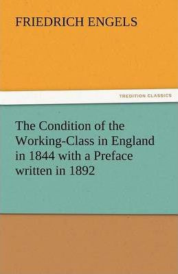 Libro The Condition Of The Working-class In England In 18...