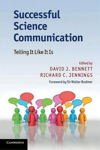 Successful Science Communication : Telling It Like It Is, De Walter Bodmer., Vol. 1. Editorial Cambridge University Press, Tapa Blanda En Inglés