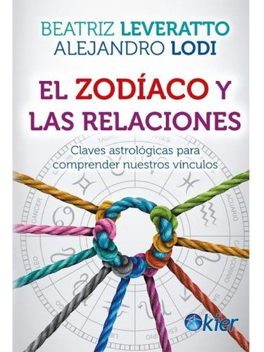 Libro El Zodíaco Y Las Relaciones - Beatriz Leveratto