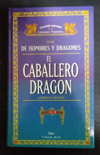 El Caballero Dragón 1 Y 2 - Gordon Dickson - Fx