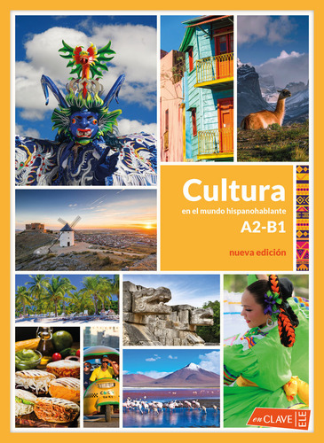 Cultura En El Mundo Hispanohablante (a2-b1) - Varios Autores