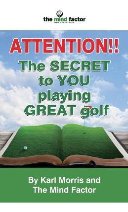 Libro Attention!! The Secret To You Playing Great Golf - ...