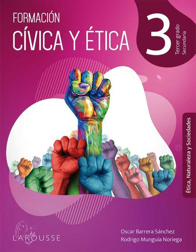 Formación Cívica Y Ética 3 Nem / Secundaria, De Barrera Sánchez, Oscar., Vol. 1. Editorial Ediciones Larousse (texto), Tapa Blanda, Edición 01 En Español, 2024