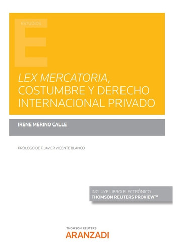 Lex Mercatoria, Costumbre Y Derecho Internacional -   - *