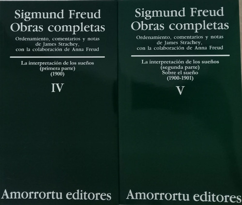 La Interpretación De Los Sueños - Freud - T 4 Y 5  Amorrortu
