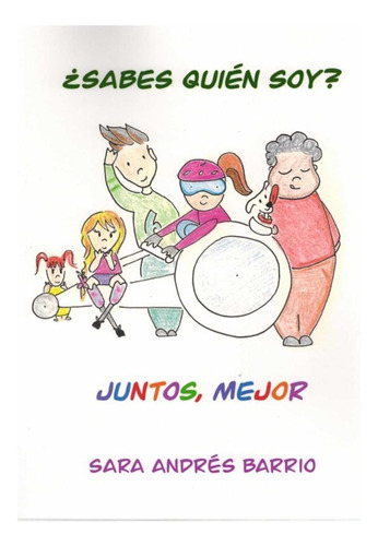 Libro Â¿sabes Quiã¿n Soy? Juntos... Â¡mejor! - Andrã¿s Ba...