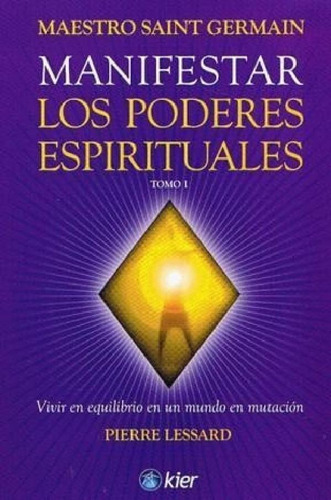 Libro - Manifestar Los Poderes Espirituales (tomo 1) - Sain