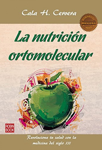 La Nutrición Ortomolecular - Cervera, Cala