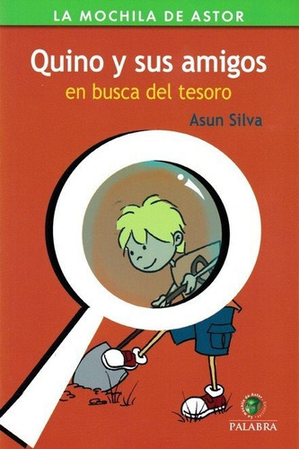 Quino Y Sus Amigos En Busca Del Tesoro, De Silva, Asun. Editorial Ediciones Palabra, S.a., Tapa Blanda En Español