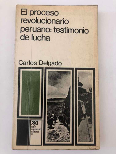 El Proceso Revolucionario Peruano Carlos Delgado