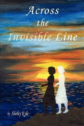 Libro Across The Invisible Line - Shirley J Kyle