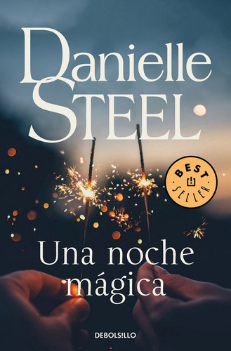 Una Noche Mãâ¡gica, De Steel, Danielle. Editorial Debolsillo, Tapa Blanda En Español