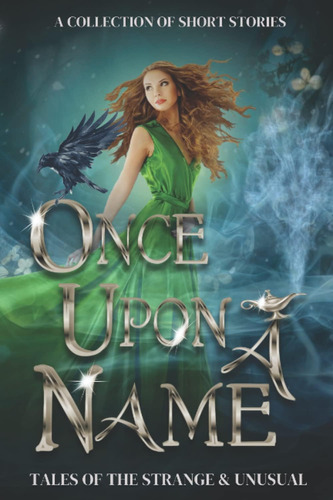Libro: Once Upon A Name: Tales Of The Strange And Unusual In
