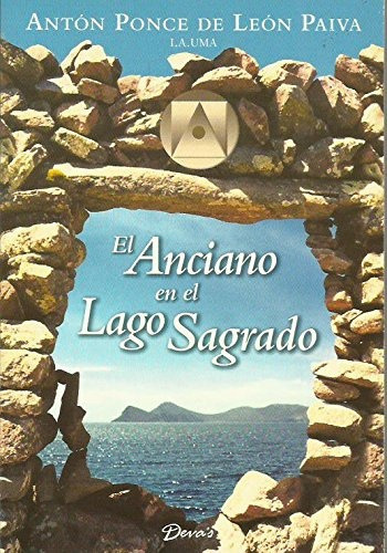 Anciano En El Lago Sagrado, El, de Ponce De Leon. Editorial Deva''s, tapa blanda, edición 1 en español