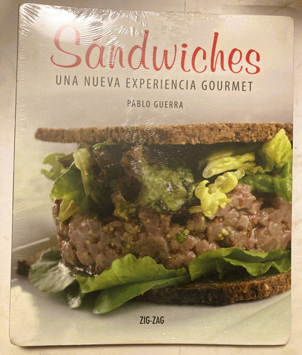 Libro De Cocina: Sándwiches, Experiencia Gourmet. P. Guerra