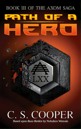 Path Of A Hero, De Cooper, Craig S.. Editorial Lightning Source Inc, Tapa Blanda En Inglés