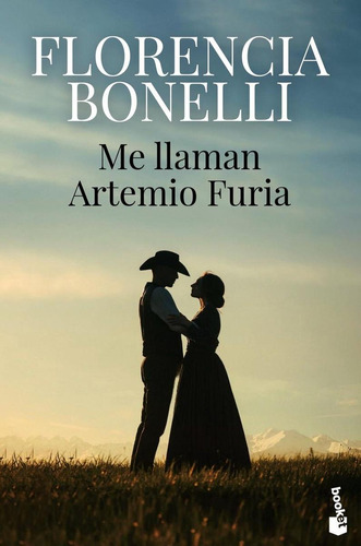 Libro: Me Llaman Artemio Furia. Bonelli, Florencia. Booket