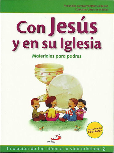 Con Jesãâºs En Su Iglesia. Iniciaciãâ³n De Los Niãâ±os A La Vida Cristiana, 2. Materiales Para..., De Miguélez Miguélez, Vicente. Editorial San Pablo Editorial, Tapa Blanda En Español