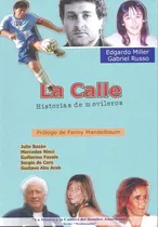 Comprar La Calle Historias De Movileros - Miller, Russo, De Miller, Russo. Editorial Musica Y Cultura Del Hombre Americano En Español