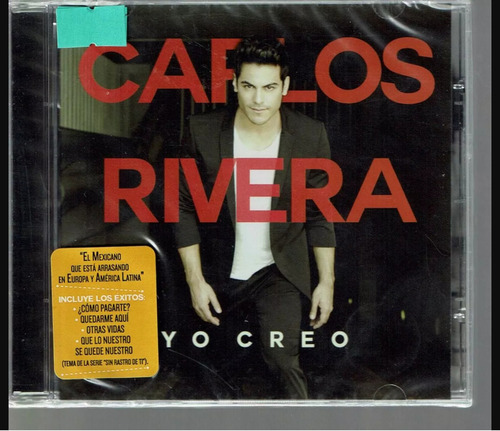 Yo Creo - Carlos Rivera - Disco Cd - Nuevo (13 Canciones)