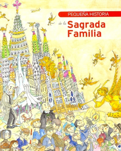 Pequeña Historia De La Sagrada Familia, De Fauli, Jordi. Serie N/a, Vol. Volumen Unico. Editorial Mediterrania, Tapa Blanda, Edición 1 En Español, 2011