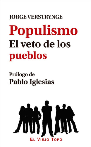 Populismo El Veto De Los Pueblos - Verstrynge,jorge