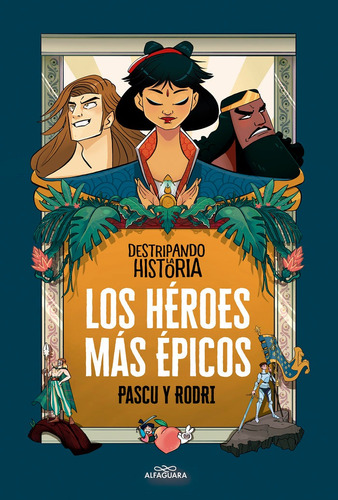 Los Heroes Mas Epicos - Septien, Rodrigo