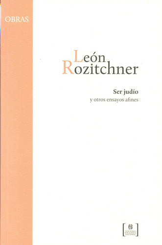 Ser Judío - Rozitchner, Leon