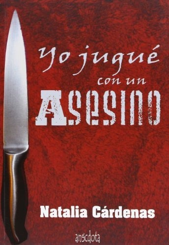 Yo Jugué Con Un Asesino (anécdota)