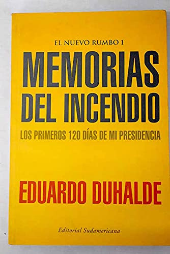 Libro Memorias Del Incendio Los Primeros 120 Dias De Mi Pres