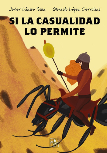 Si La Casualidad Lo Permite, De Gonzalo López Cerrolaza, Javier Lázaro Sanz. Editorial Malas Artes, Tapa Blanda En Español