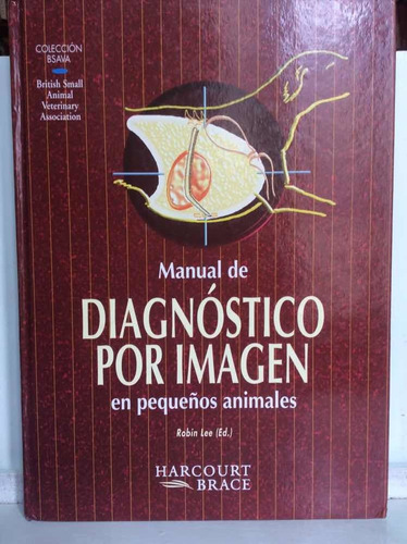 Manual De Diagnóstico Por Imagen En Pequeños Animales