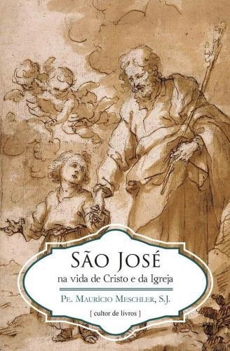 Sao Jose Na Vida De Cristo E Da Igreja