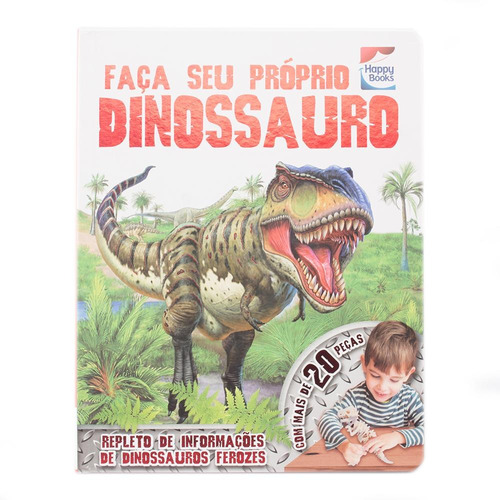 Faça e Brinque: Dinossauro, de Igloo Books Ltd. Happy Books Editora Ltda., capa dura em português, 2017