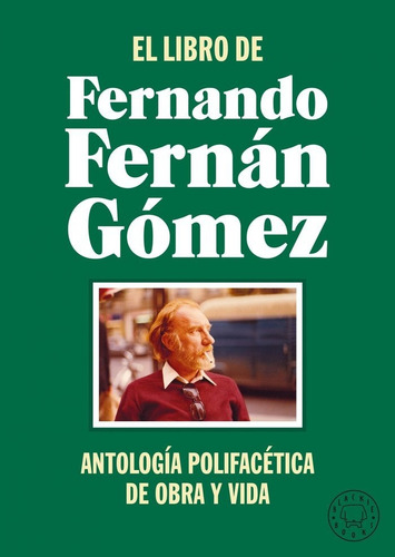 El Libro De Fernando Fernan Gomez, De Fernan Gomez, Fernando. Editorial Blackie Books, Tapa Dura En Español