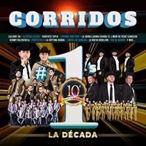 Comprar Corridos #1s La Decada Corridos #1s La Decada Cd