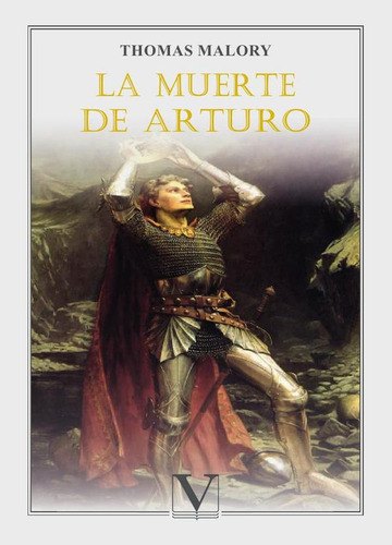 La Muerte De Arturo, De Thomas Malory