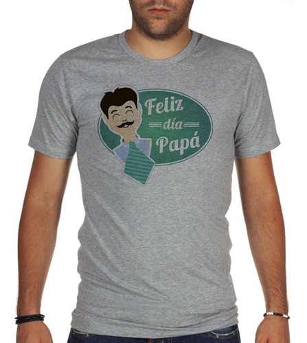 Remera De Hombre Frase Feliz Dia Papa Dia Del Padre M1