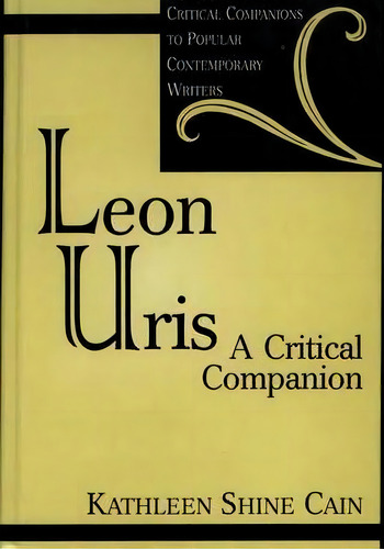Leon Uris, De Kathleen Shine Cain. Editorial Abc Clio, Tapa Dura En Inglés