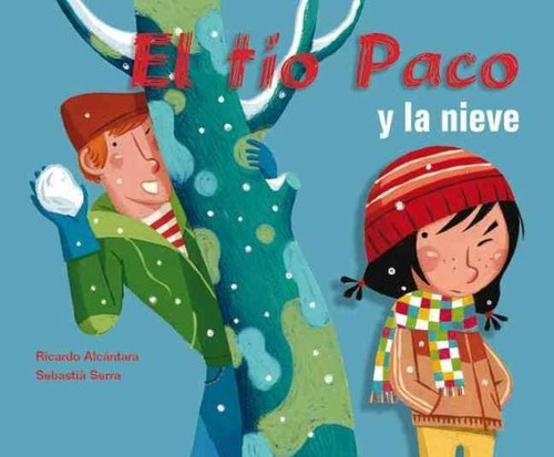 Nieve - El Tío Paco Y La, Ricardo Alcantara, Combel 